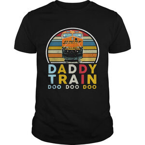 Daddy Train Doo Doo Doo Vintage Retro Shirt